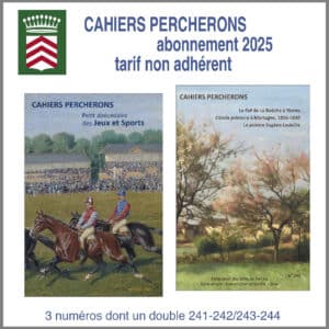 Abonnement 2025 revue Cahiers Percherons tarif non adhérent