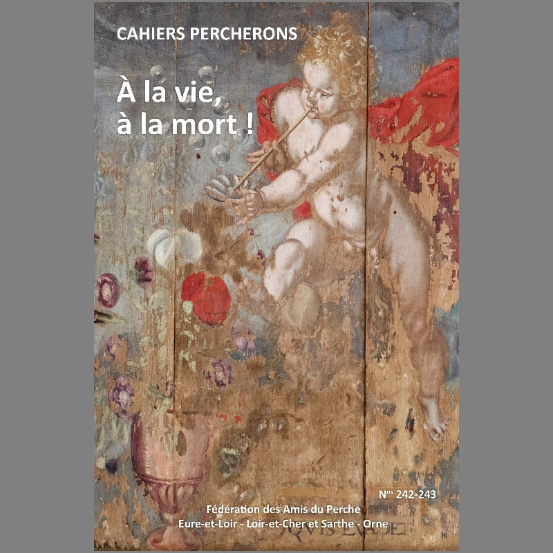 CAHIERS PERCHERONS 242-243 (2025-2&3) À la vie, à la mort !