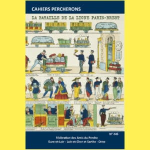 Cahiers Percherons 245 (2026-1) – La bataille de la ligne Paris-Brest